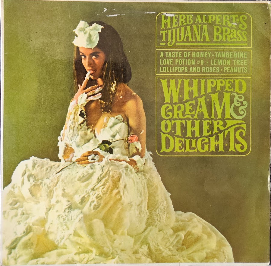 Herb Alpert's Tijuana Brass – Whipped Cream & Other Delights