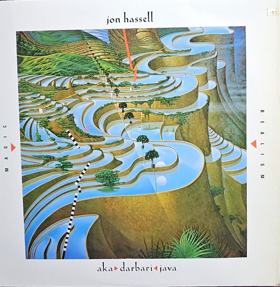 Jon Hassell – Aka / Darbari / Java - Magic Realism