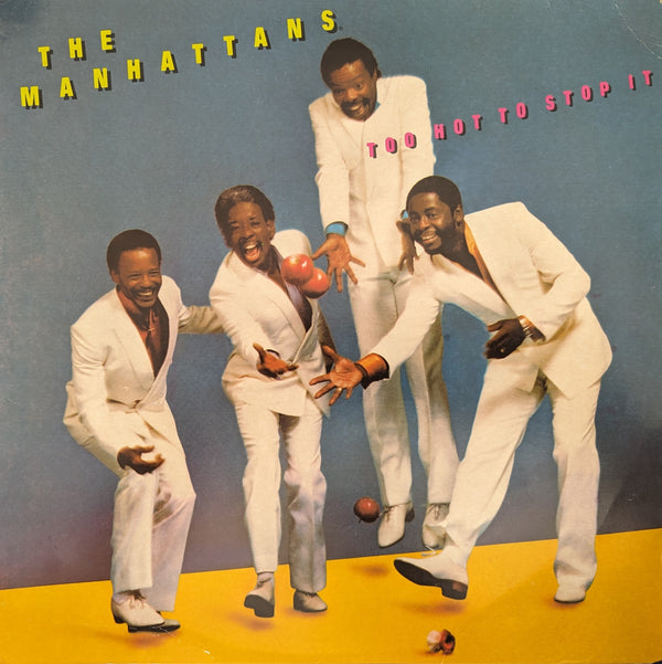 The Manhattans - Too Hot to Stop It