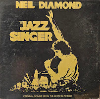 Neil Diamond – The Jazz Singer (Original Songs From The Motion Picture)