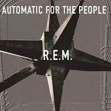 R.E.M. - Automatic for the People