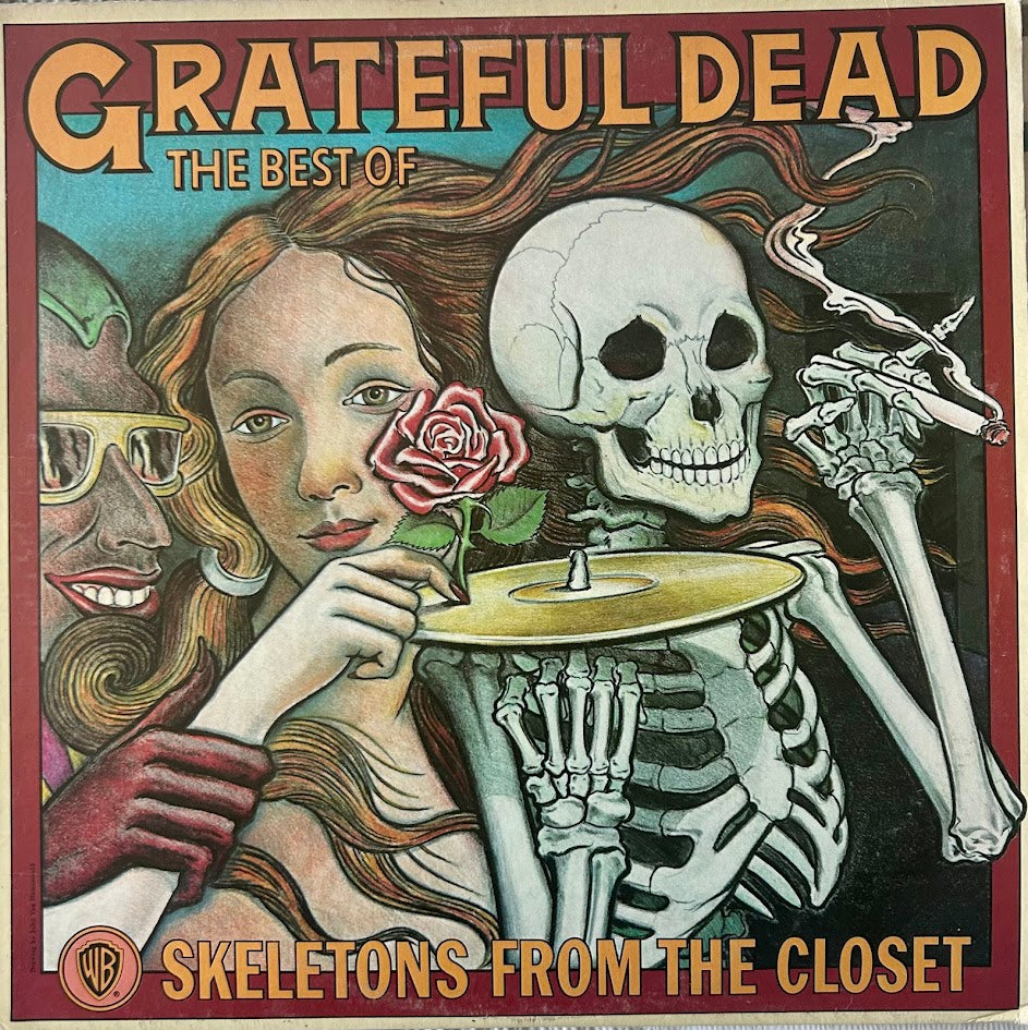 The Grateful Dead – The Best Of The Grateful Dead: Skeletons From The Closet