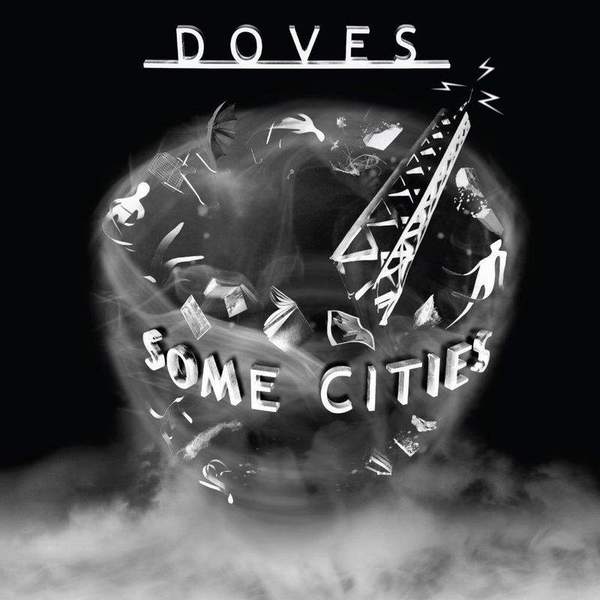 Doves – Some Cities