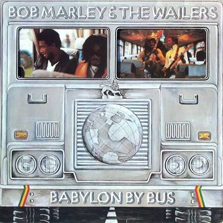 Bob Marley & The Wailers – Babylon By Bus
