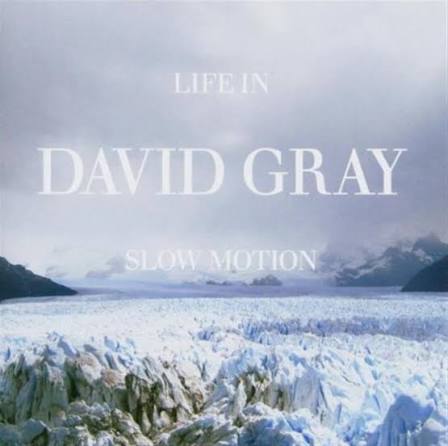 David Gray – Life In Slow Motion (20th Anniversary)