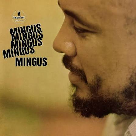 Mingus – Mingus Mingus Mingus Mingus Mingus