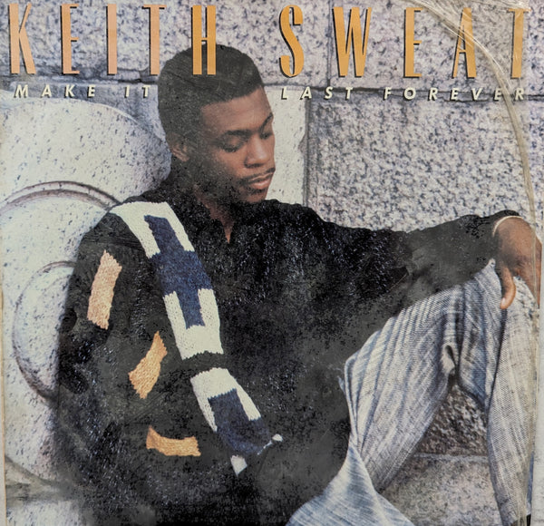Keith Sweat – Make It Last Forever