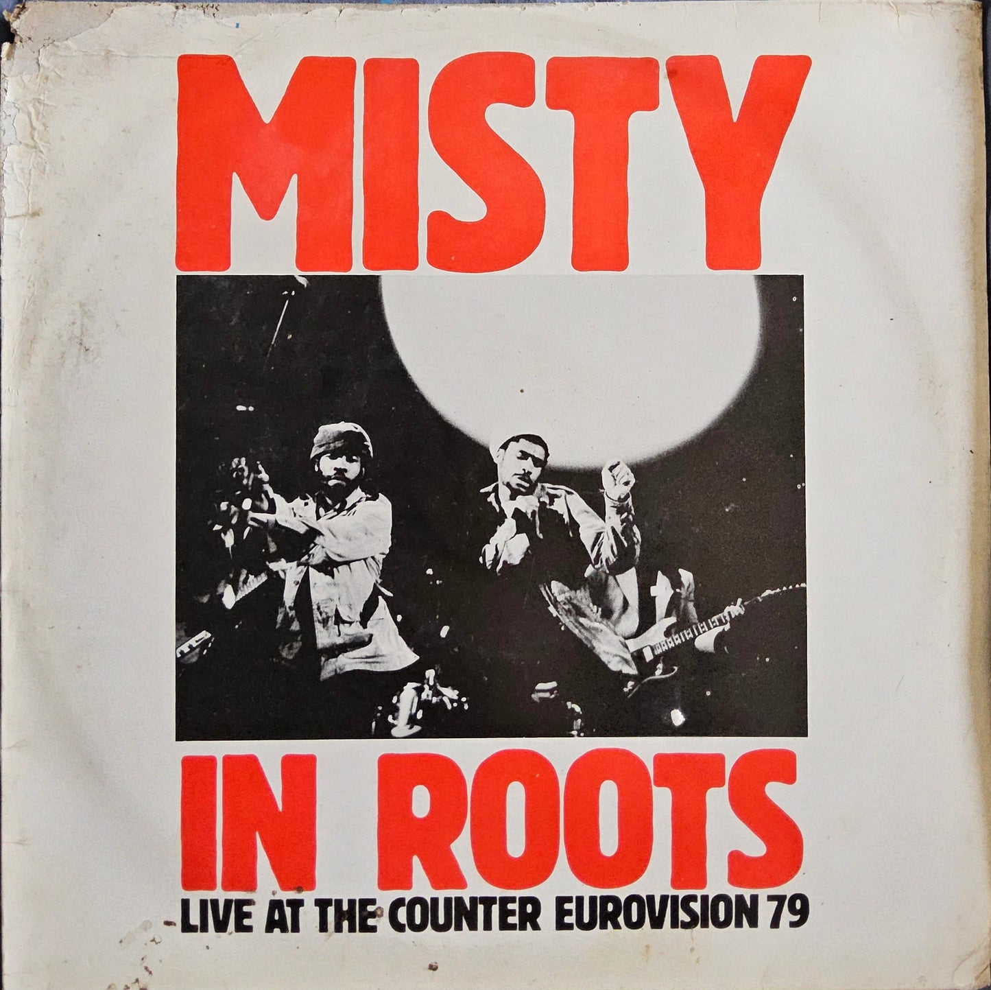 Misty In Roots – Live At The Counter Eurovision 79