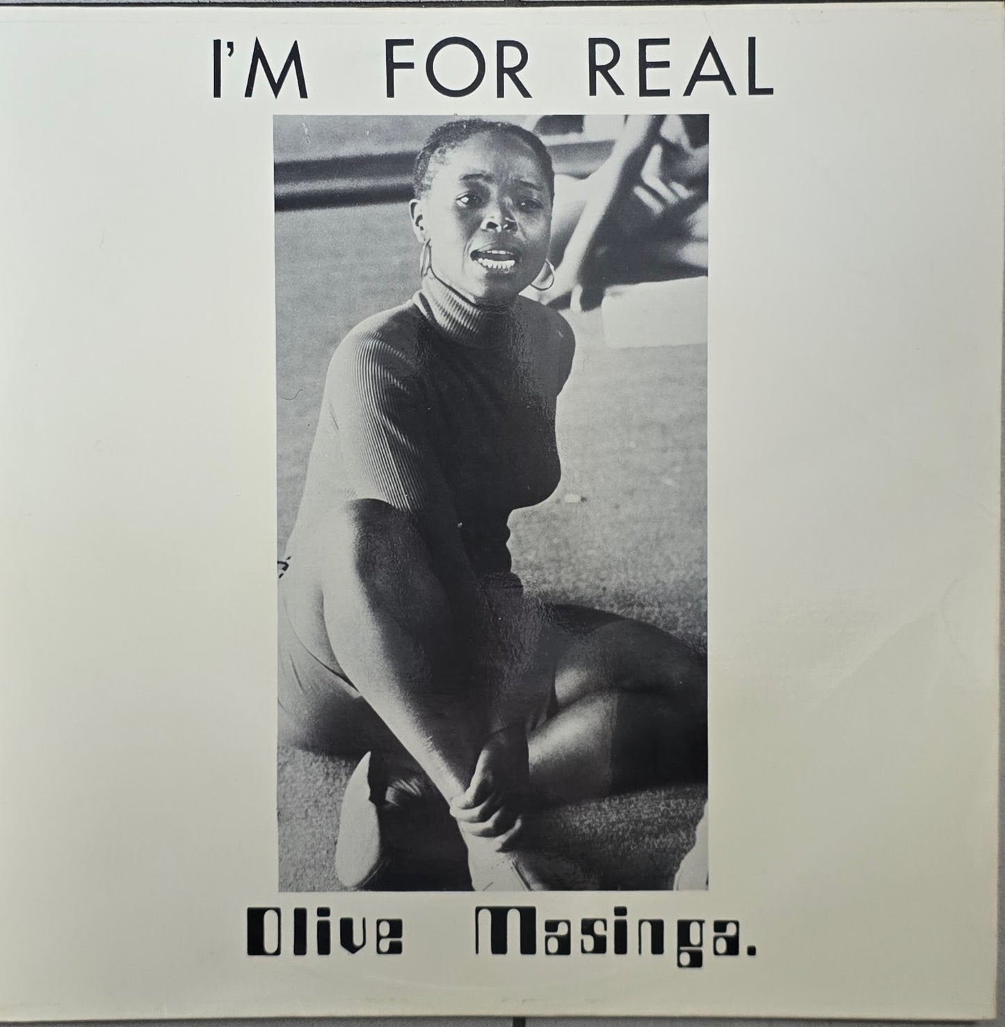 Olive Masinga – I'm For Real