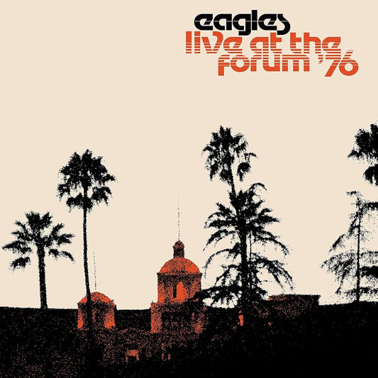 Eagles – Live At The Forum '76 on Vinyl: A Vintage Snapshot of Rock Perfection