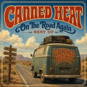 Canned Heat – On The Road Again - Best Of