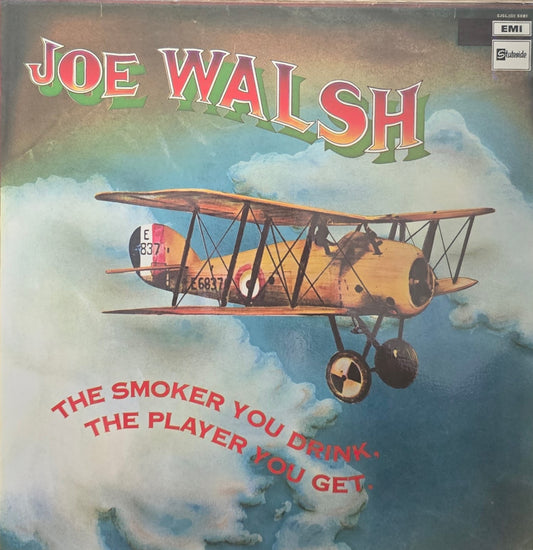 Joe Walsh – The Smoker You Drink, The Player You Get
