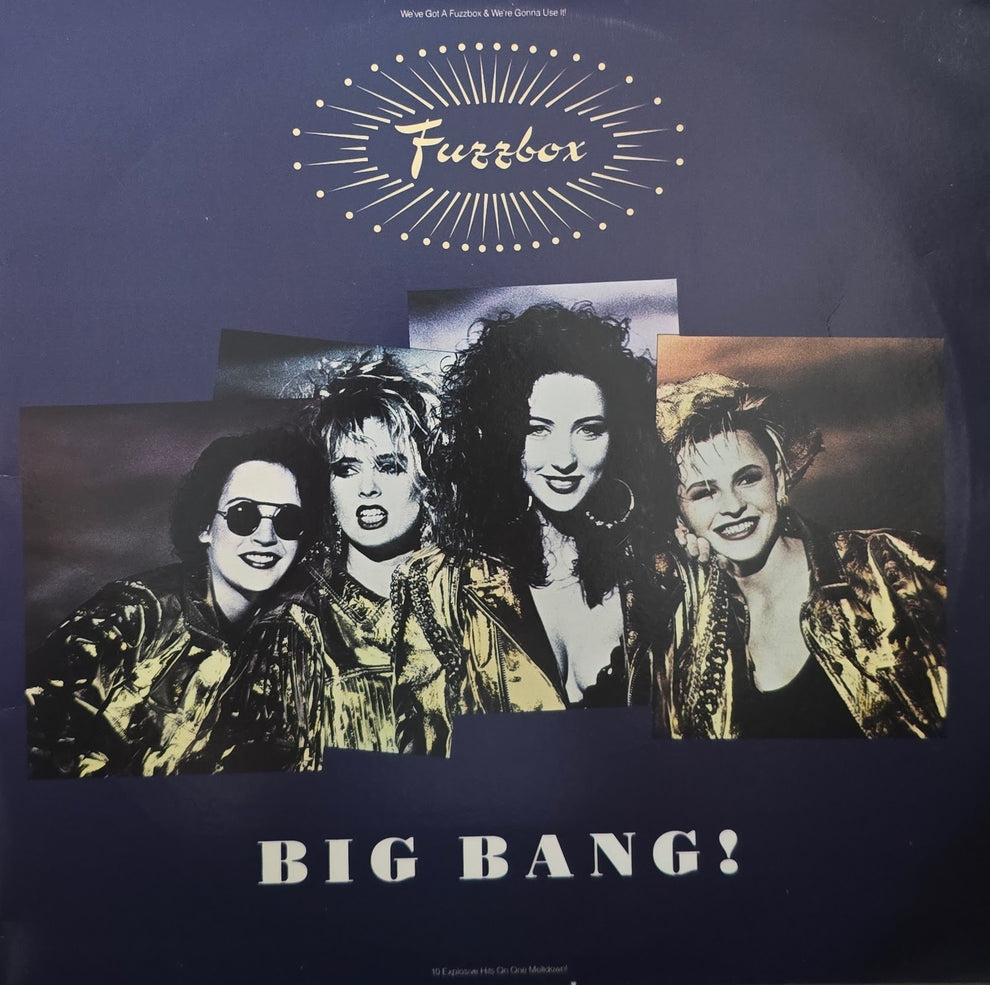 We've Got A Fuzzbox And We're Gonna Use It – Big Bang! – Vinyl Legend