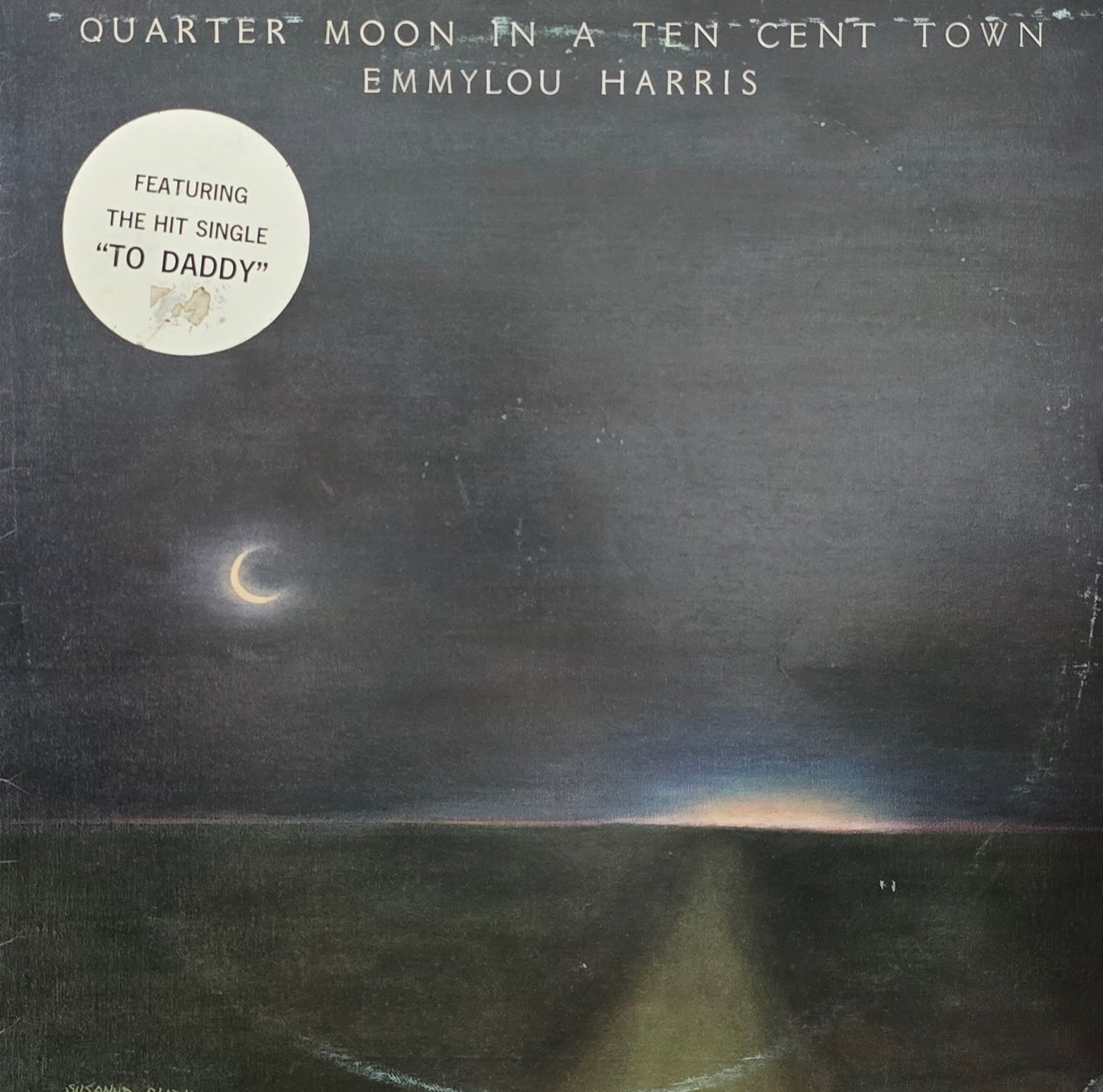 Emmylou Harris – Quarter Moon In A Ten Cent Town