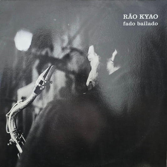 Rão Kyao – Fado Bailad