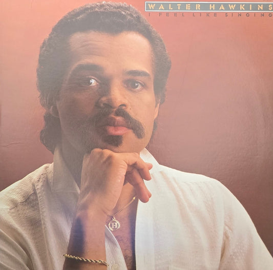 Walter Hawkins – I Feel Like Singing