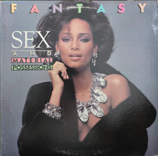 Fantasy – Sex And Material Possessions