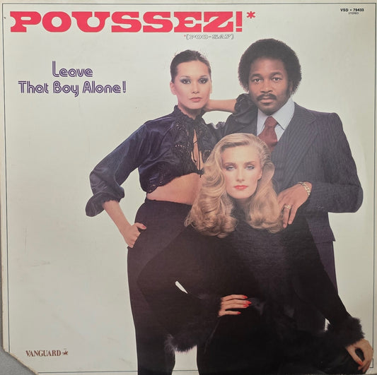Poussez! – Leave That Boy Alone!