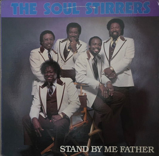 The Soul Stirrers – Stand By Me Father