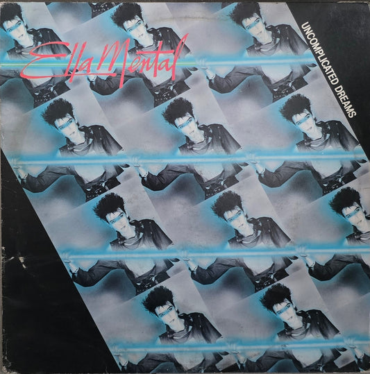 Ella Mental – Uncomplicated Dreams