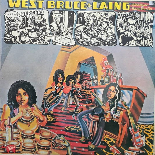 West, Bruce & Laing – Whatever Turns You On