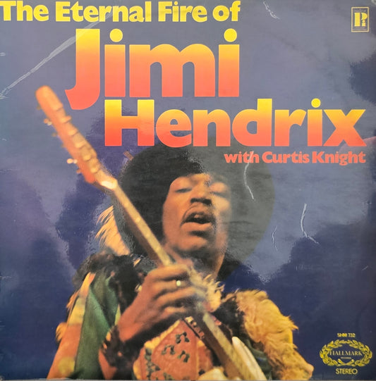 Jimi Hendrix With Curtis Knight – The Eternal Fire Of Jimi Hendrix