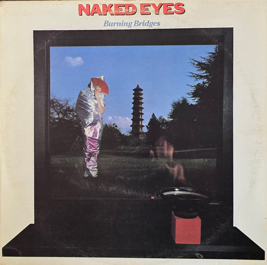 Naked Eyes – Burning Bridges