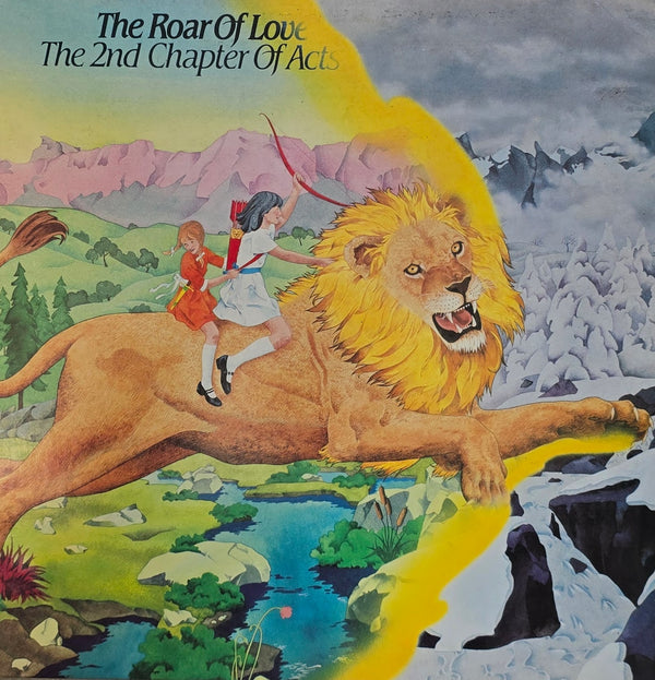 The 2nd Chapter Of Acts – The Roar Of Love