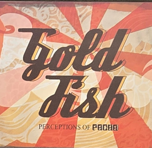 Goldfish  – Perceptions Of Pacha (CD)