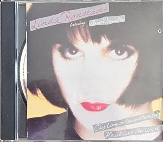 Linda Ronstadt Featuring Aaron Neville – Cry Like A Rainstorm - Howl Like The Wind (CD)