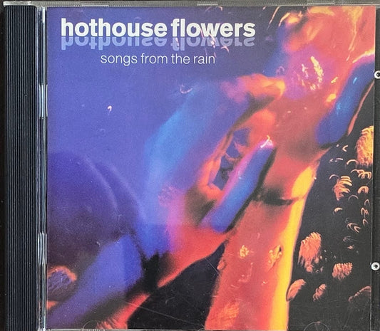 Hothouse Flowers – Songs From The Rain (CD)