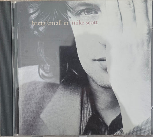 Mike Scott – Bring 'Em All In (CD)