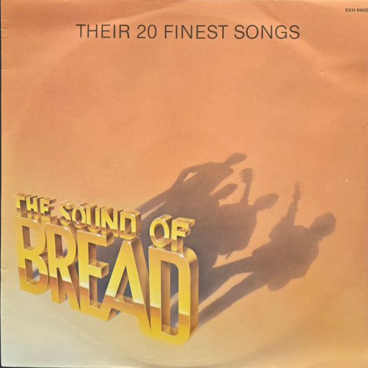 Bread – The Sound Of Bread - Their 20 Finest Songs