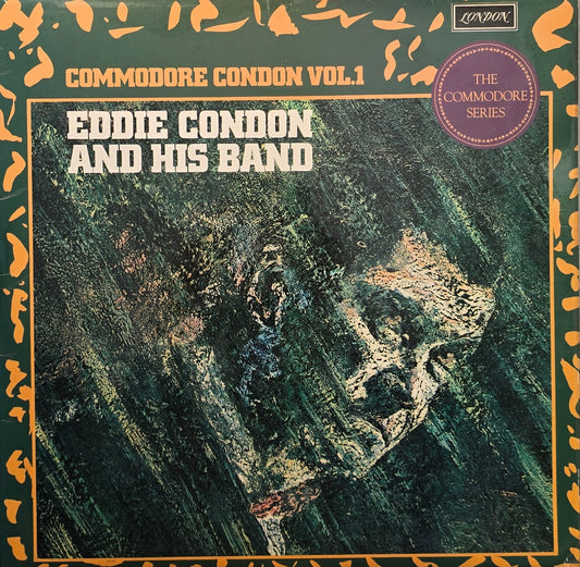 Eddie Condon And His Band – Commodore Condon Vol. 1