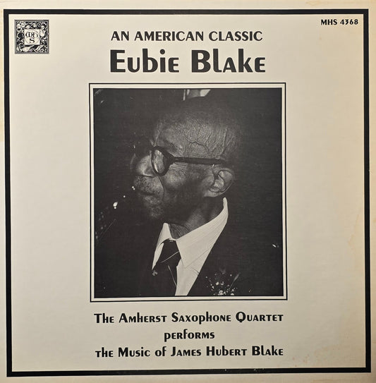 The Amherst Saxophone Quartet – An American Classic: Eubie Blake