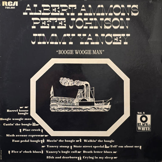 Albert Ammons - Pete Johnson / Jimmy Yancey – Boogie Woogie Man