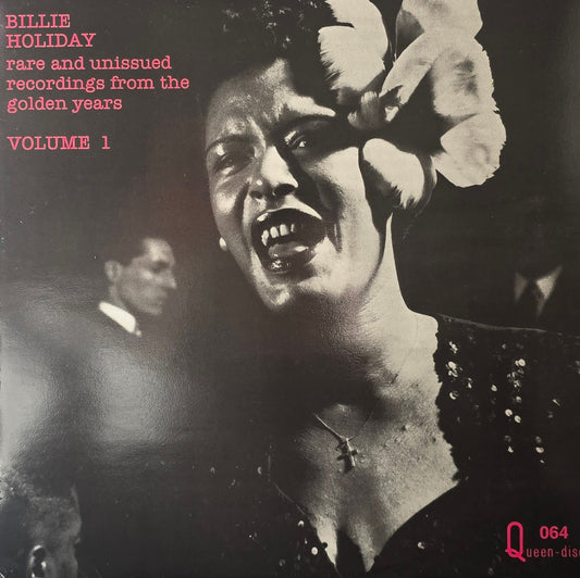 Billie Holiday – Rare And Unissued Recordings From The Golden Years - Volume One