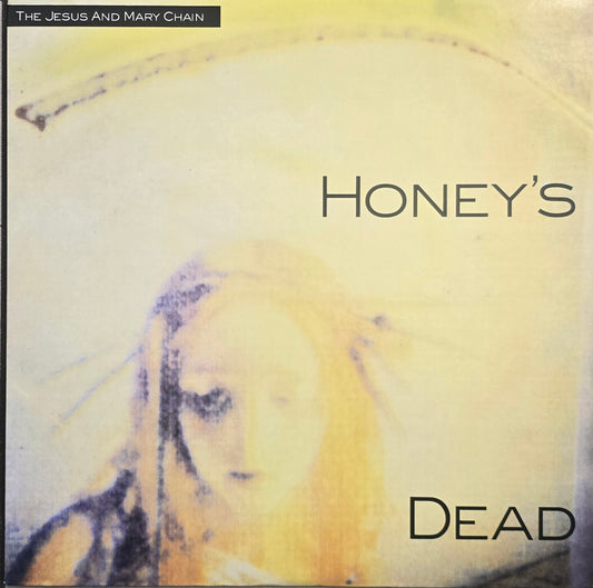 The Jesus And Mary Chain – Honey's Dead