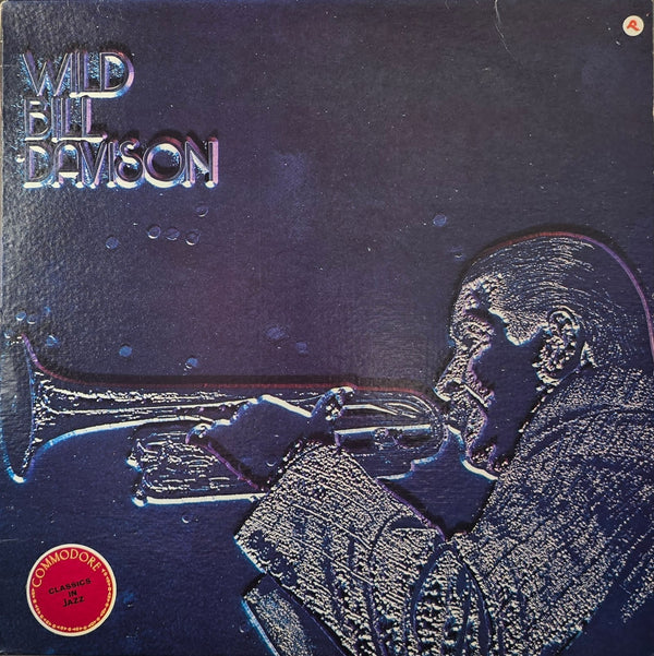 Wild Bill Davison And His Commodores – That's A Plenty