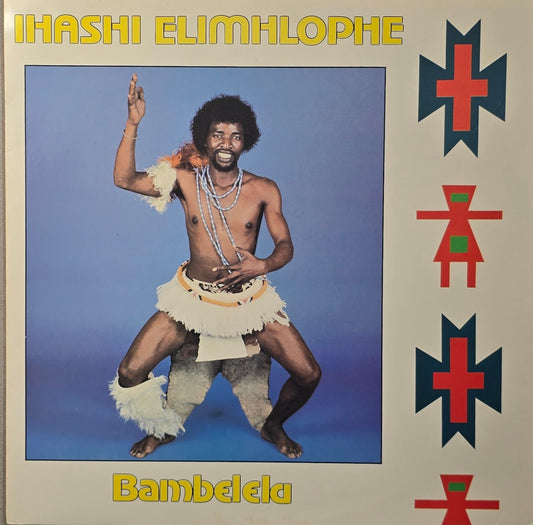 Ihashi Elimhlophe – Bambelela