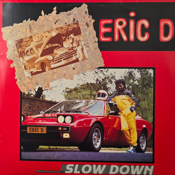 Eric D  – Slow Down