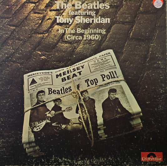 The Beatles Featuring Tony Sheridan – In The Beginning (Circa 1960)