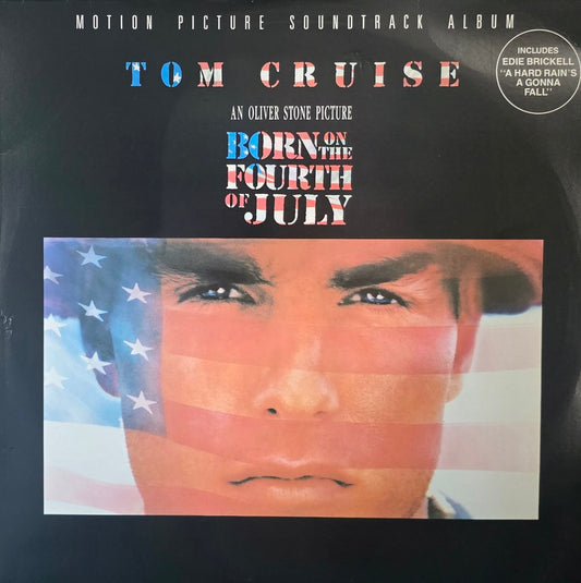 Various – Born On The Fourth Of July - Motion Picture Soundtrack Album