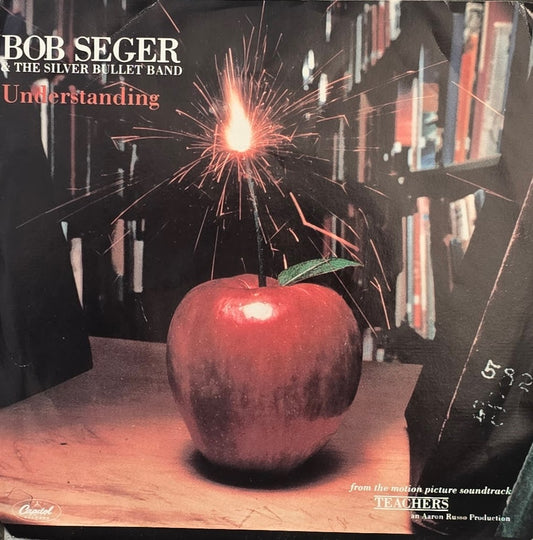 Bob Seger & The Silver Bullet Band – Understanding