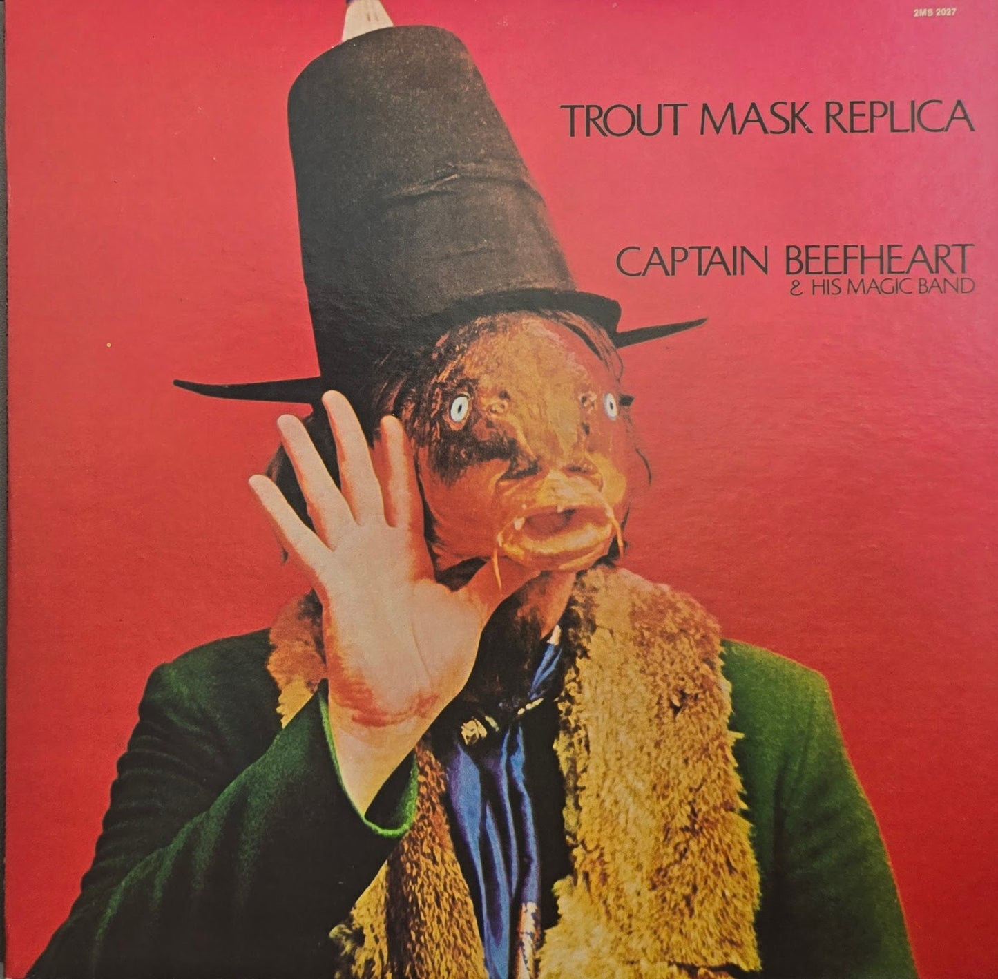 Captain Beefheart & His Magic Band – Trout Mask Replica