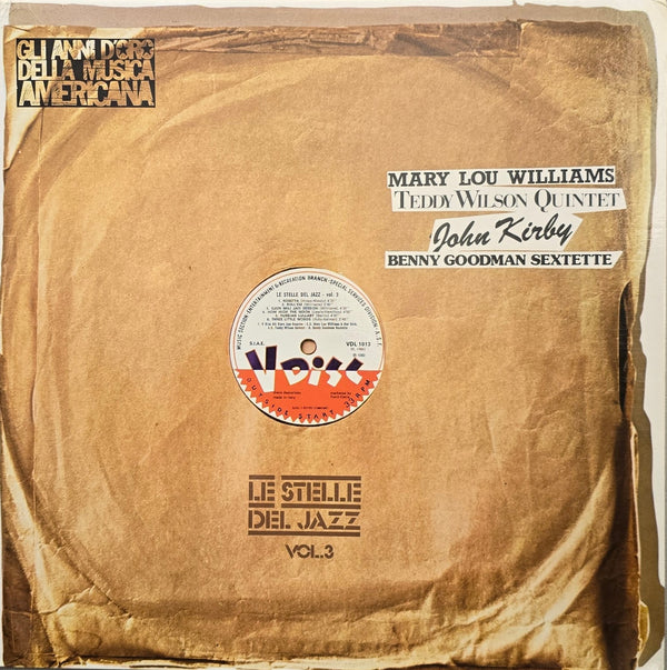 Mary Lou Williams / Teddy Wilson Quintet / John Kirby / Benny Goodman Sextette – Le Stelle Del Jazz Vol. 3