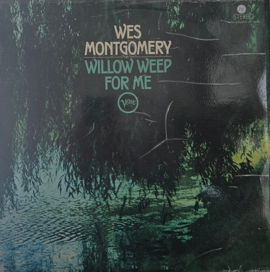 Wes Montgomery – Willow Weep For Me