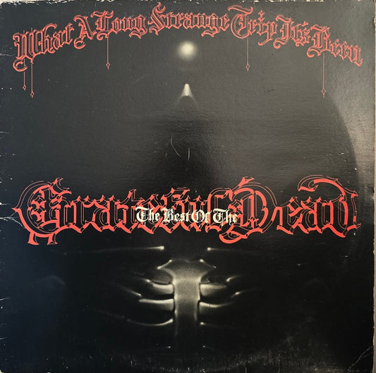 The Grateful Dead – What A Long Strange Trip It's Been: The Best Of The Grateful Dead