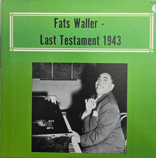 Fats Waller – Last Testament 1943
