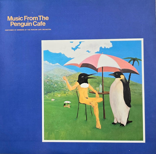 Penguin Cafe Orchestra – Music From The Penguin Cafe